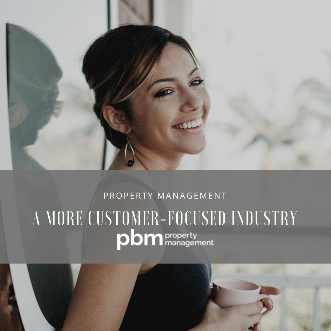 Property Management A More Customer focused Industry PBM Limited A 